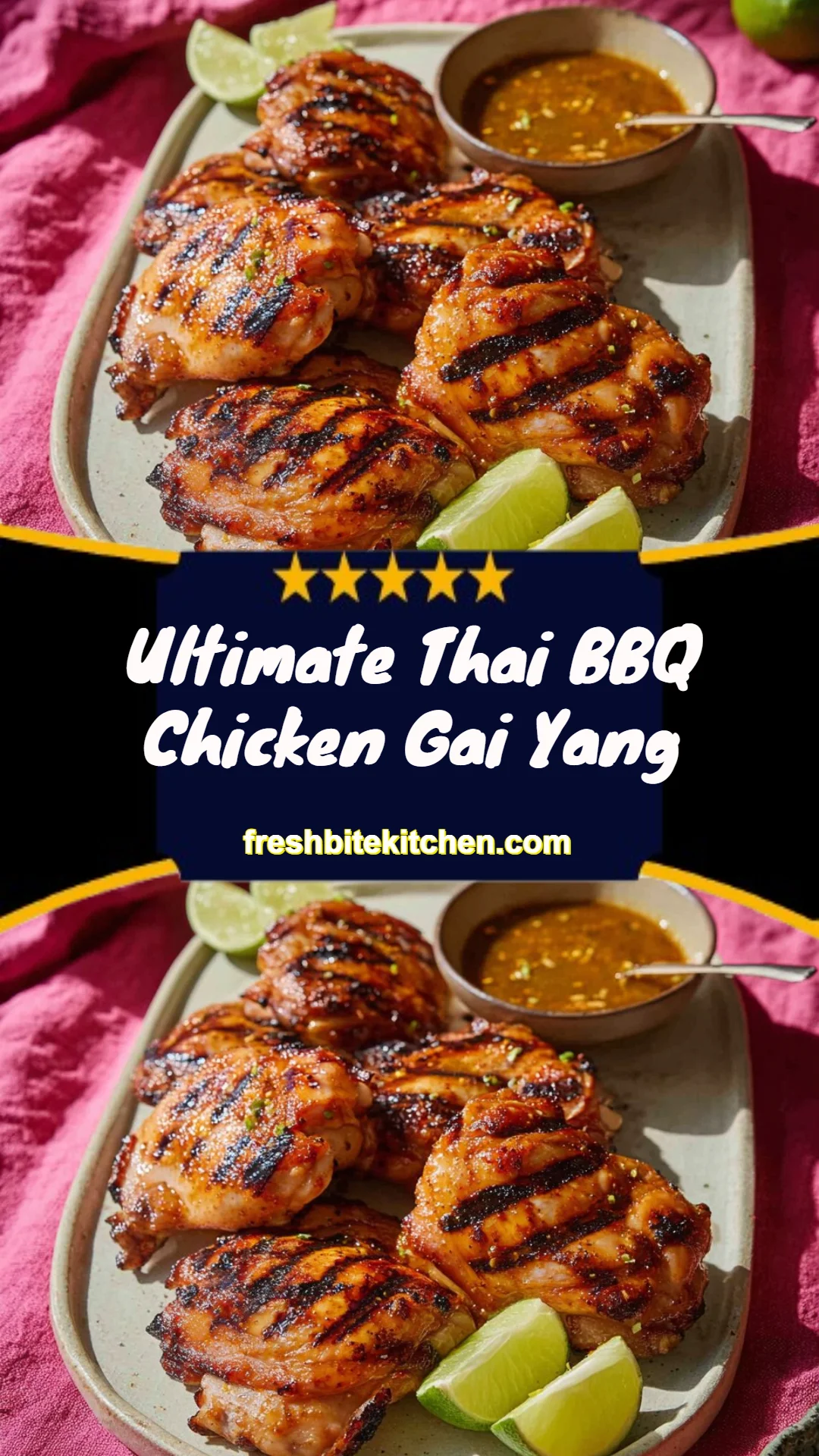Ultimate Thai BBQ Chicken Gai Yang